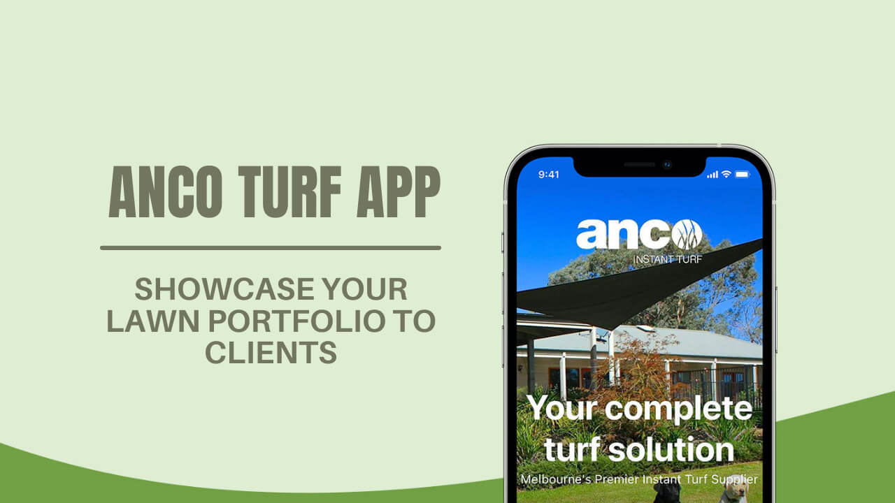 Showcase Your Lawn Portfolio to Clients With The Anco Turf App